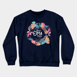 German Grandmother Best Oma Ever Crewneck Sweatshirt